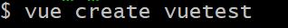 使用vue cli4.x搭建vue項目的過程詳解