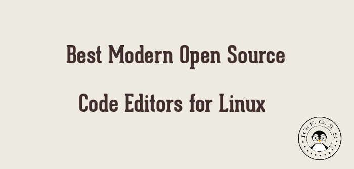 4個(gè)最流行的Linux平臺(tái)開源代碼編輯器